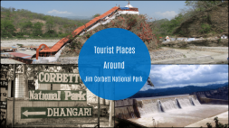 Attractive Tourist Places Around Jim Corbett National Park Uttarakhand